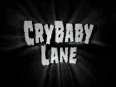 Cry Baby Lane