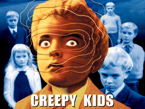 Creepy Kids