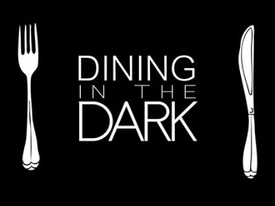 Dining in the Dark