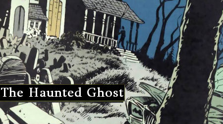 Haunted Ghost