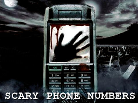 Scary Phone Numbers