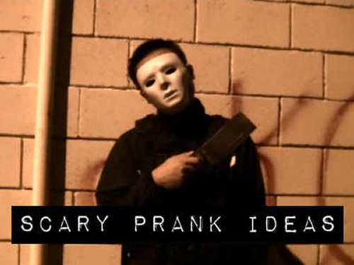 Scary Prank Ideas